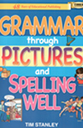 Grammar Through Pictures and Spelling Well